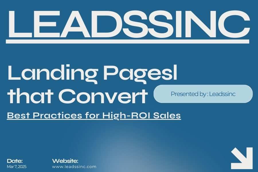 Landing Pages that Convert Best Practices for High-ROI Sales