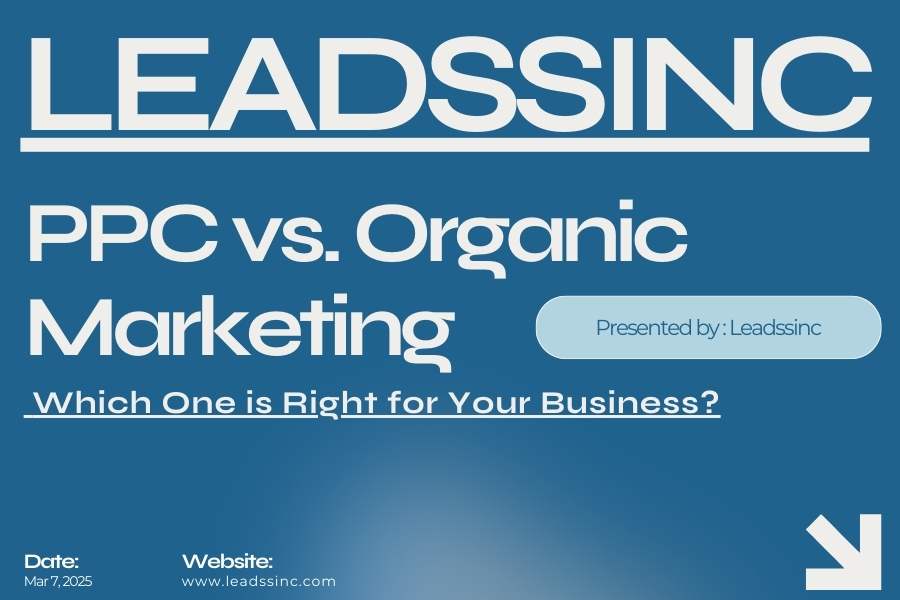 PPC vs. Organic Marketing Which One is Right for Your Business